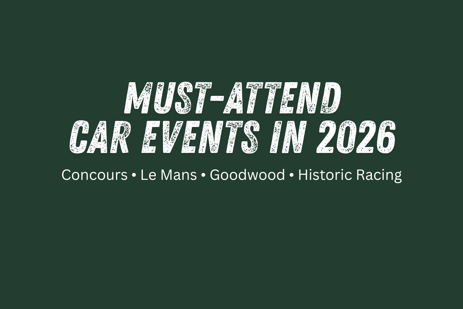 Must-attend car events 2026 calendar cover